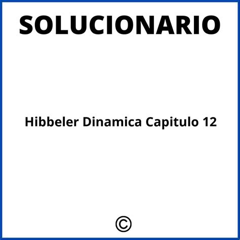 Hibbeler Dinamica Capitulo 12 Solucionario PDF