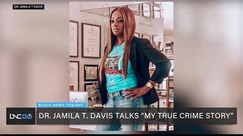 Dr Jamila T Davis On Her ‘my True Crime Story Youtube