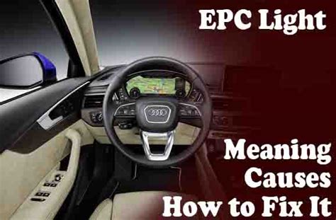 The Epc Light On Vw And Audi Cars Meaning Causes And How To Fix It