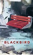 'Blackbird' von 'Matthias Brandt' - Buch - '978-3-462-05313-5'