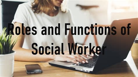 Roles And Functions Of Social Worker Youtube