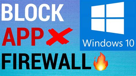 How To Block Programs With Windows 10 Firewall Youtube