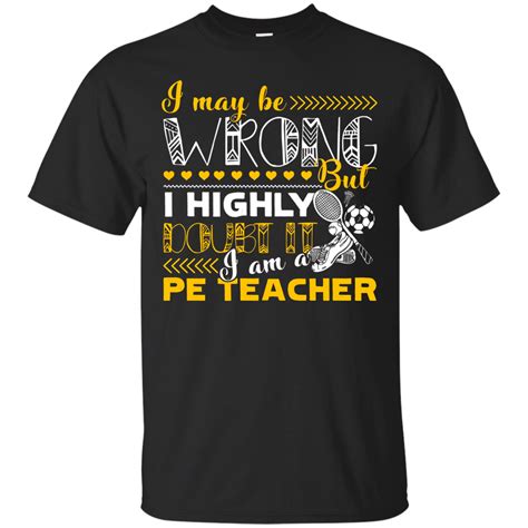 Cover Your Body With Amazing Pe Teacher Shirt I Am A Pe Teacher T Shirt Tee Peeze