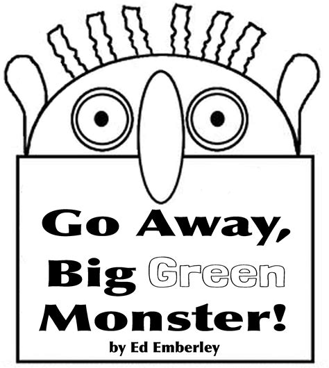 Go Away Big Green Monster Big Green Monster Green Monsters Big Green