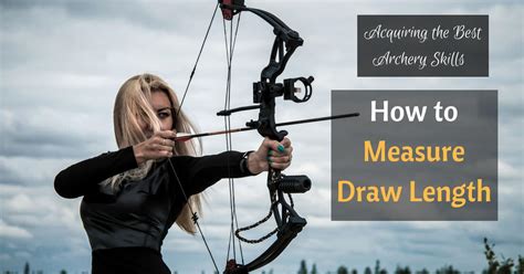 How To Measure Arrow Length For A Compound Bow How Do You Know Your