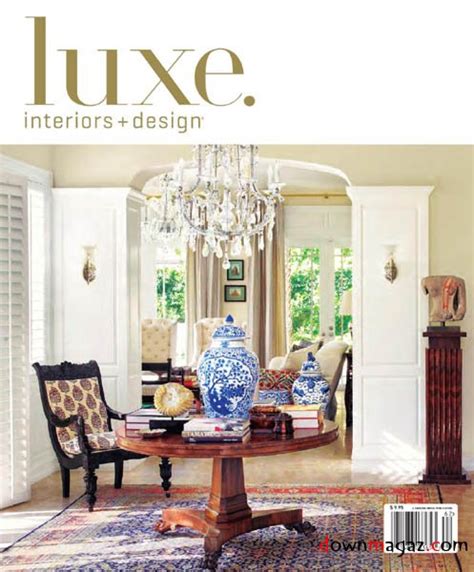 Luxe Interiors Design National Edition Spring 2011 Download Pdf