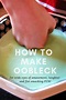 How To Make Oobleck | Skip To My Lou