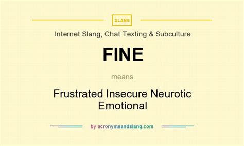 Fine Frustrated Insecure Neurotic Emotional In Internet Slang Chat