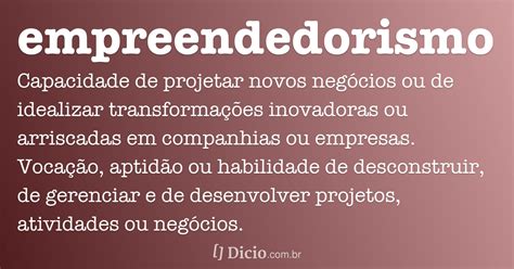 Shop online for all your home improvement needs: Empreendedorismo - Dicio, Dicionário Online de Português