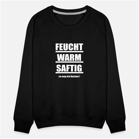 Suchbegriff Feucht Pullover And Hoodies Online Shoppen Spreadshirt