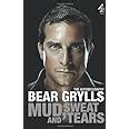 Mud Sweat And Tears Grylls Bear Amazon Com Books