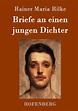 'Briefe an einen jungen Dichter' von 'Rainer Maria Rilke' - Buch - '978 ...
