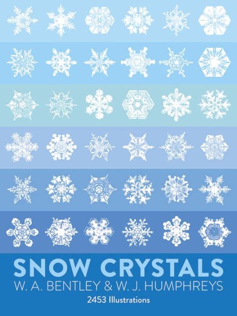 Snow Crystals By W A Bentley W J Humphreys Paperback