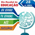 28 de Abril - Dia Mundial da Educação ~ Portal Escola Municipal ...