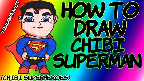 How To Draw Chibi Superman Chibi Superheroes Youcandrawit