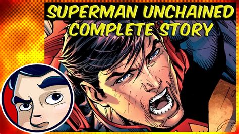 Superman Unchained Complete Story Comicstorian Youtube