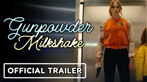 Netflixs Gunpowder Milkshake Official Trailer 2021 Karen Gillan