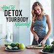 How To Detox Your Body Naturally | FOOD MATTERS®