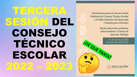 Soy Docente Tercera SesiÓn Del Consejo TÉcnico Escolar 2022 2023