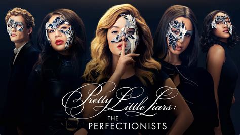 slodkie klamstewka perfekcjonistki 2019 001 pretty little liars the perfectionists serial tv