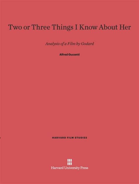 Two Or Three Things I Know About Her