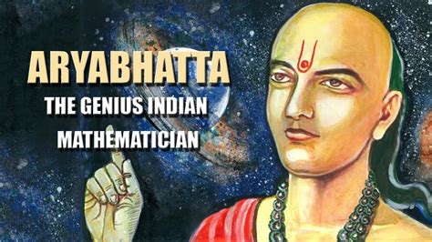Aryabhatta The Genius Indian Mathematician The Openbook Youtube