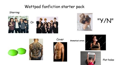 Wattpad Fanfiction Starter Pack Rstarterpacks