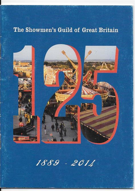 The Showmens Guild Of Great Britain 1889 2014 Souvenir Brochure