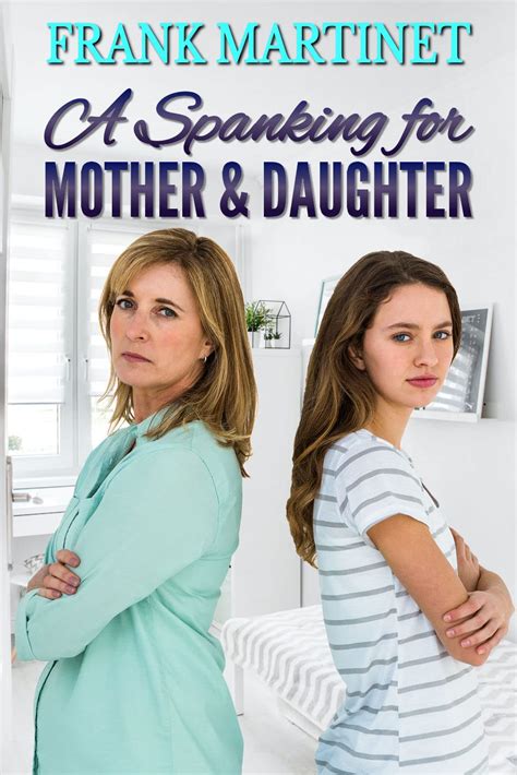 A Spanking For Mother And Daughter By Frank Martinet Goodreads