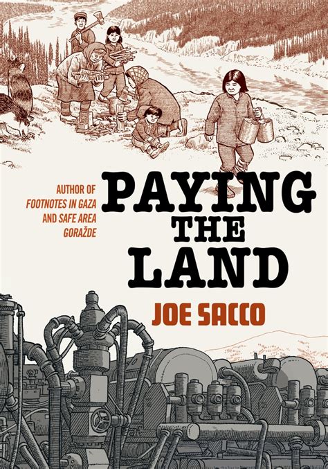 paying the land by joe sacco — buy book 9781627799034