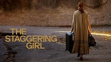 The Staggering Girl (2019) | FilmFed