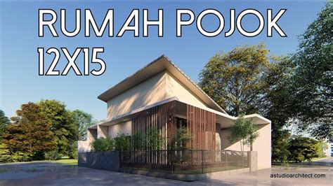 Desain rumah kampung modern minimalis. Desain Rumah Pojok 12x15 kode 042 - YouTube