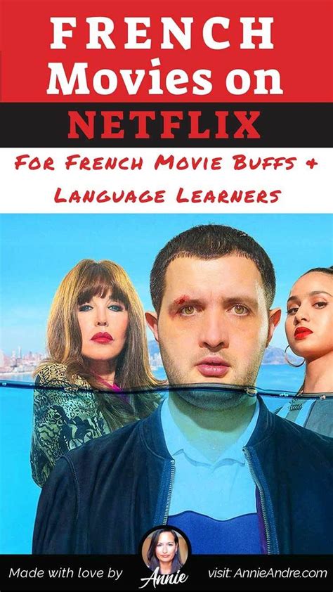 Fantastic French Movies On Netflix For Francophiles And Language Learners