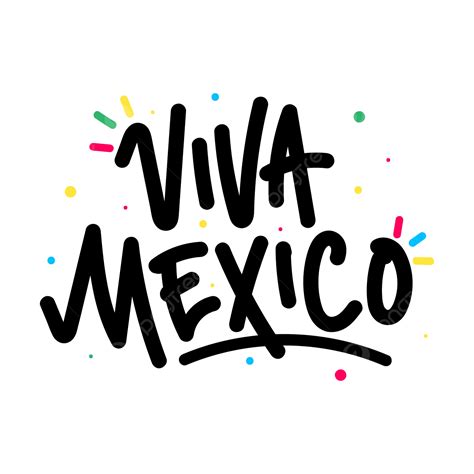 Viva Mexico Texto Vector Png Viva México Texto Png Y Vector Para