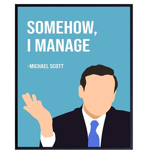 Buy Somehow I Manage Michael Scott Poster The Office Decor The