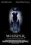 Whisper (2007) - FilmAffinity