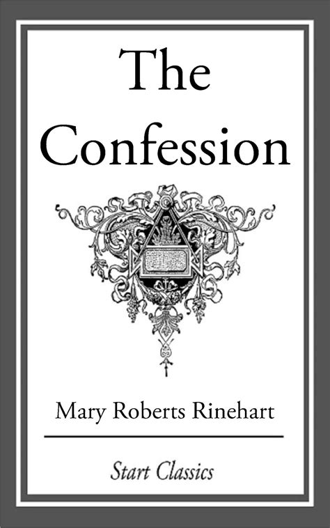 The Confession eBook by Mary Roberts Rinehart | Official Publisher Page
