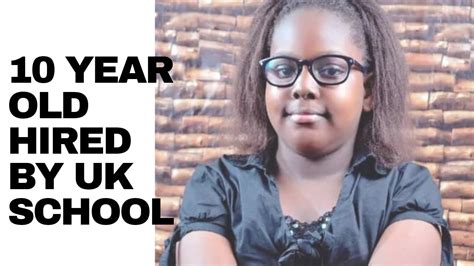 Impressive 10 Year Old Nigerian Girl Hired By Uk School Youtube