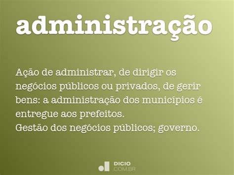 Administração Dicio Dicionário Online De Português