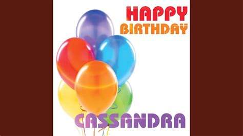 Happy Birthday Cassandra Youtube