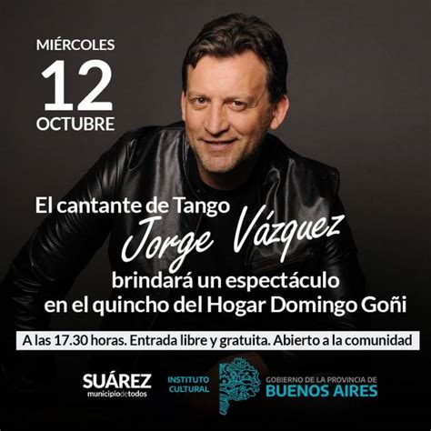 El Reconocido Cantante De Tango Jorge Vázquez Brindará Un Espectáculo En El Quincho Del Hogar