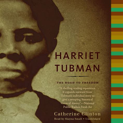 Harriet Tubman Audiobook Written By Catherine Clinton