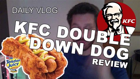 Thoughts about this new menu item: Daily Vlog - January 31, 2015 - KFC DOUBLE DOWN DOG REVIEW ...