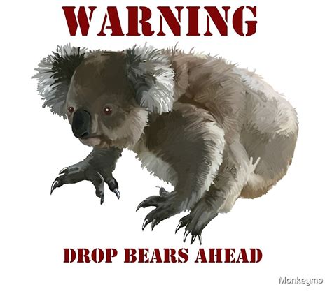 Drop Bear Warning Posters By Monkeymo Redbubble