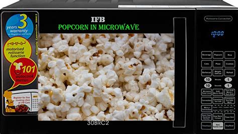 How To Make Popcorn In Microwave Oven Act Ii Popcorn In Ifb Microwave