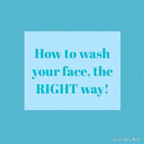 Washing Your Face The Right Way Wash Your Face Face Beauty Skin Care