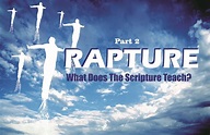 Rapture: What does the Scripture Teach? Part 2/3 – WordLife Apostolic ...