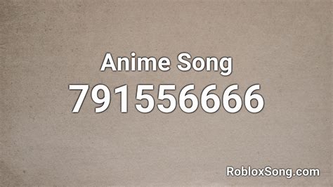 Aggregate More Than 76 Anime Songs Roblox Id Super Hot Awesomeenglish