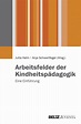 Arbeitsfelder der Kindheitspädagogik - Eine Einführung - Jutta Helm ...