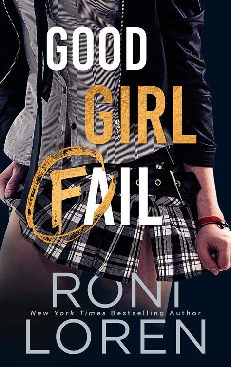 Good Girl Fail By Roni Loren Goodreads